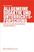 Cover: Allgemeine Didaktik und Unterrichtsforschung - transcript