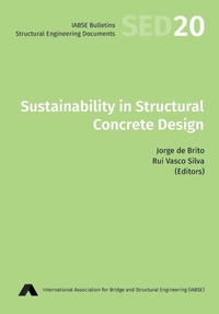 Enlarge image Cover: Sustainability in Structural Concrete Design - International Association for Bridge and Structura