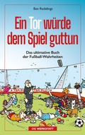 Cover: Ein Tor w&uuml;rde dem Spiel guttun - Die Werkstatt