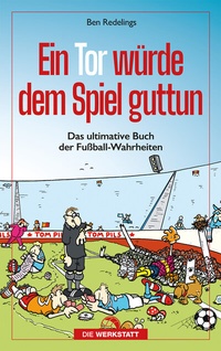 Abbildung von: Ein Tor würde dem Spiel guttun - Die Werkstatt