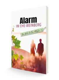 Bild vergrößern Bild: Alarm im Ehe-Weinberg - Lichtzeichen Verlag
