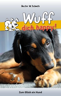 Abbildung von: Wuff dich happy! - Gardez