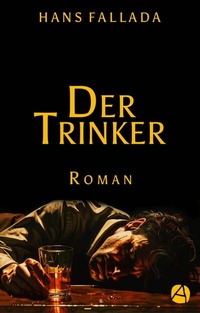 Enlarge image Cover: Der Trinker - apebook Verlag
