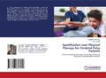 Cover: Gamification over Physical Therapy for Cerebral Palsy Patients - LAP Lambert Academic Publishing