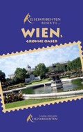 Cover: Rejseskribenten Rejser Til... Wiens gr&oslash;nne oaser - BoD - Books on Demand