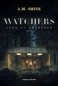 Cover: The Watchers. Loro ti guardano - Fanucci Editore