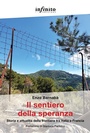 Bild: Il sentiero della speranza. Storia e attualità della frontiera tra Italia e Francia - Grandangolo;Infinito Edizioni