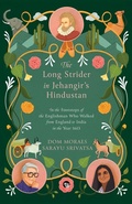 Cover: Long Strider: How Thomas Coryate Walked from England to India in the Year 1613 (Edition1) - Speaking Tiger Publishing Private Limited