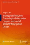 Cover: Intelligent Information Processing for Polarization Compass and Inertial Integrated Navigation System - Springer