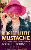 Cover: Biggest Little Mustache - Bobby Hutchinson