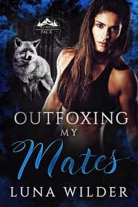 Enlarge image Cover: Outfoxing My Mates (Red Ridge Pack, #3) - Luna Wilder
