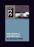 Cover: Modest Mouse's The Moon & Antarctica - Bloomsbury Academic USA