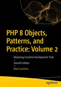 Abbildung von: PHP 8 Objects, Patterns, and Practice: Volume 2 - Apress