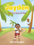 Cover: Jayden and the Sack of Fish - Christian Faith Publishing, Inc.