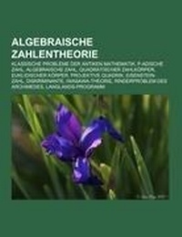 Abbildung von: Algebraische Zahlentheorie - Books LLC, Wiki Series