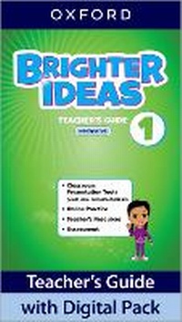 Enlarge image Cover: Brighter Ideas: Level 1: Teacher's Guide with Digital Pack - Oxford University Press