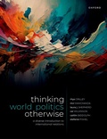 Cover: Thinking World Politics Otherwise - Oxford University Press