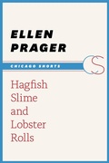 Cover: Hagfish Slime and Lobster Rolls - University of Chicago Press