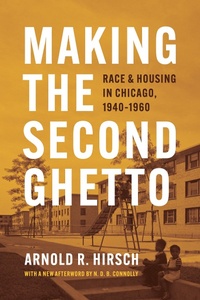Enlarge image Cover: Making the Second Ghetto - University of Chicago Press