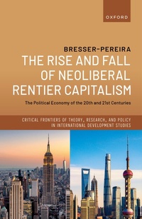 Enlarge image Cover: The Rise and Fall of Neoliberal Rentier Capitalism - Oxford University Press