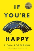 Cover: If You're Happy - University of Queensland Press