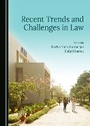 Cover: Recent Trends and Challenges in Law - Cambridge Scholars Publishing