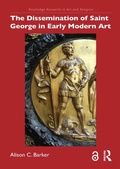 Cover: The Dissemination of Saint George in Early Modern Art - Routledge