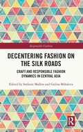 Cover: Decentering Fashion on the Silk Roads - Routledge