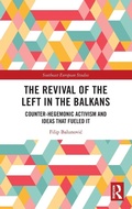 Cover: The Revival of the Left in the Balkans - Routledge