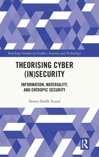 Enlarge image Cover: Theorising Cyber (In)Security - Routledge