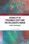 Cover: Disability in Ptolemaic Egypt and the Hellenistic World - Routledge