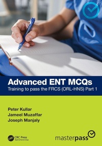 Enlarge image Cover: Advanced ENT MCQs - CRC Press