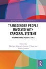 Cover: Transgender People Involved with Carceral Systems - Routledge