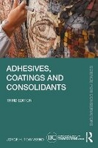 Abbildung von: Adhesives, Coatings and Consolidants - Routledge