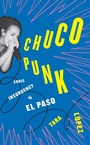 Cover: Chuco Punk - University of Texas Press