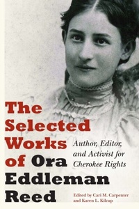 Abbildung von: The Selected Works of Ora Eddleman Reed - University of Nebraska Press