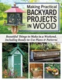 Cover: Making Practical Backyard Projects in Wood - Fox Chapel Publishing