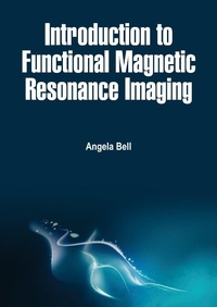 Enlarge image Cover: Introduction to Functional Magnetic Resonance Imaging - White Press Academics