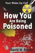 Cover: How You Are Being Poisoned - P53 Publishing