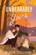 Cover: Unbearably Yours - Elodie Colliard