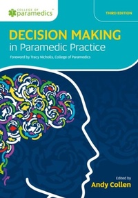 Abbildung von: Decision Making in Paramedic Practice - Class Professional Publishing