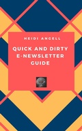 Cover: Quick and Dirty E-newsletter Guide - Harahel Publishing