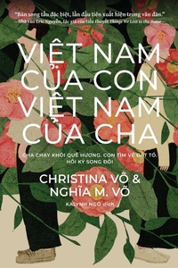 Abbildung von: Vi¿t Nam C¿a Con, Vi¿t Nam C¿a Cha / My Vietnam, Your Vietnam - Three Rooms Press