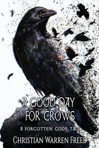 Enlarge image Cover: A Good Day For Crows - Warfighter Books