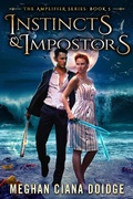 Cover: Instincts and Impostors (Amplifier 5) - Meghan Ciana Doidge