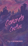 Cover: Concrete Castles (Twelve Cities) - T.J. Lockwood