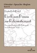 Cover: Der Raum Passau zur Reformationszeit - Peter Lang Verlag