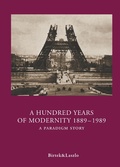 Cover: Hundred Years of Modernity 1889-1989 - Vilnius Academic Publishing