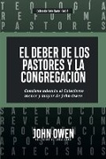 Cover: El Deber de los Pastores y la Congregaci?n - Teologia Para Vivir