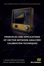 Cover: Principles and Applications of Vector Network Analyzer Calibration Techniques - River Publishers